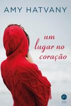 Livro - Um lugar no coração Livro - Um lugar no coração