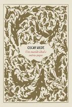 Livro - Um marido ideal e outras peças