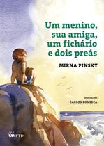 Livro - Um menino, sua amiga, um fichário e dois preás Livro - Um menino, sua amiga, um fichário e dois preás