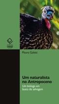 Livro - Um naturalista no Antropoceno Livro - Um naturalista no Antropoceno