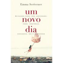 Livro um novo dia, deixando para tras - emma scrivener Livro um novo dia, deixando para tras - emma scrivener