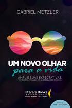 Livro - Um novo olhar para a vida Livro - Um novo olhar para a vida