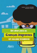 Livro - Um olhar para as crianças imigrantes em escolas brasileiras