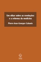 Livro - Um olhar sobre as revoluções e a reforma da medicina