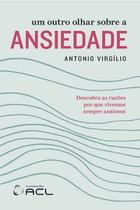 Livro - Um outro olhar sobre a ansiedade