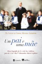 Livro - Um pai e uma mãe Livro - Um pai e uma mãe
