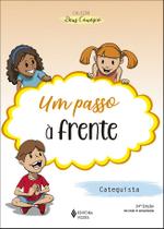 Livro - Um passo à frente - Catequista Livro - Um passo à frente - Catequista