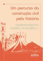 Livro - Um Percurso da Construção Civil Pela História Livro - Um Percurso da Construção Civil Pela História
