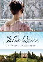 Livro - Um perfeito cavalheiro (Os Bridgertons – Livro 3) - Editora Arqueiro