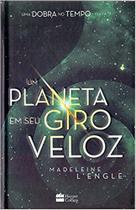 Livro - Um planeta em seu giro veloz – livro 3 da série Uma Dobra no Tempo