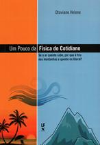 Livro - Um Pouco da Física do Cotidiano: se o ar quente sobe, por que é frio nas montanhas e quente no litoral? Livro - Um Pouco da Física do Cotidiano: se o ar quente sobe, por que é frio nas montanhas e quente no litoral?