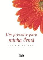 Livro - Um presente para minha irmã Livro - Um presente para minha irmã