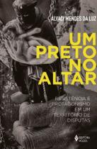 Livro - Um preto no altar Livro - Um preto no altar