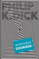 Livro - Um Reflexo na Escuridão