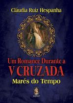 Livro - Um romance durante V cruzada Livro - Um romance durante V cruzada
