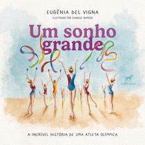 Livro - Um sonho grande Livro - Um sonho grande