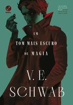 Livro - Um tom mais escuro de magia (Vol. 1 Os Tons de Magia) Livro - Um tom mais escuro de magia (Vol. 1 Os Tons de Magia)