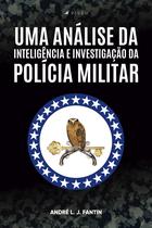 Livro - Uma análise da inteligência e investigação da polícia militar -