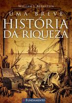 Livro - Uma Breve História Da Riqueza