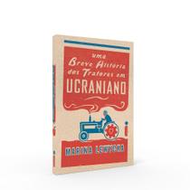 Livro - Uma breve história dos tratores em ucraniano Livro - Uma breve história dos tratores em ucraniano