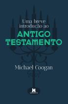 Livro - Uma breve introdução ao Antigo Testamento