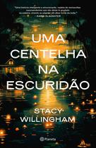 Livro - Uma centelha na escuridão Livro - Uma centelha na escuridão