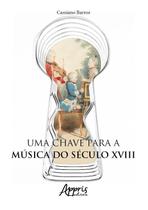 Livro - Uma chave para a música do século xviii