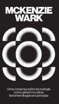 Livro - Uma conversa sobre tecnologia como gênero e outras fenomenologias encarnadas
