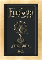 Livro - Uma educação mortal - capa dura