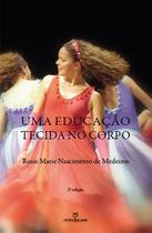 Livro - Uma educação tecida no corpo