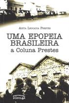 Livro - Uma epopeia brasileira – a Coluna Prestes Livro - Uma epopeia brasileira – a Coluna Prestes