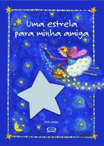 Livro - Uma estrela para minha amiga