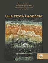 Livro - Uma Festa Imodesta - PONTES EDITORES