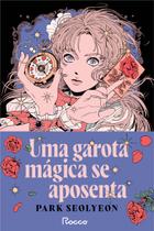 Livro - Uma garota mágica se aposenta