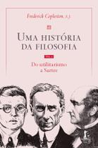 Livro - Uma história da filosofia - Vol. IV - do utilitarismo a Sartre