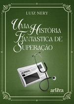 Livro - Uma História Fantástica de Superação