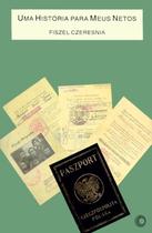 Livro - Uma história para meus netos Livro - Uma história para meus netos