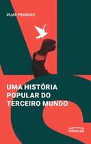 Livro - Uma história popular do Terceiro Mundo