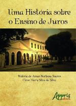 Livro - Uma história sobre o ensino de juros