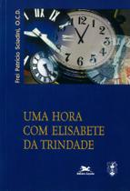 Livro - Uma hora com Elisabete da Trindade