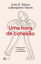 Livro - Uma hora de conexão: Sessões sobre memória e vulnerabilidade Livro - Uma hora de conexão: Sessões sobre memória e vulnerabilidade
