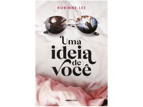 Livro Uma Ideia de Você Robinne Lee