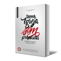 Livro - Uma igreja sem propósitos - Descoberta Editora Livro - Uma igreja sem propósitos - Descoberta Editora