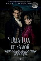 Livro - Uma Lua de Amor (Astros do Universo Londrino 02) Livro - Uma Lua de Amor (Astros do Universo Londrino 02)