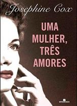 Livro - UMA MULHER, TRÊS AMORES Livro - UMA MULHER, TRÊS AMORES