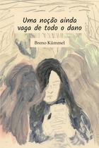 Livro - Uma noção ainda vaga de todo o dano