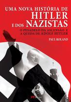 Livro - Uma nova história de Hitler e dos Nazistas Livro - Uma nova história de Hitler e dos Nazistas