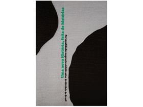 Livro Uma Nova História, Feita de Histórias - Personalidades negras invisibilizadas da História do Brasil Djamila Ribeiro