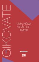 Livro - UMA NOVA VISÃO DO AMOR - ED. REVISTA