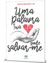 Livro - Uma palavra tua pode salvar-me Livro - Uma palavra tua pode salvar-me
